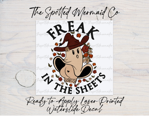 Freak In The Sheets Waterslide Decal