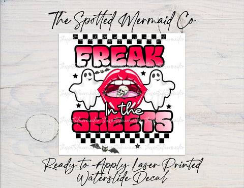 Freak In The Sheets Waterslide Decal