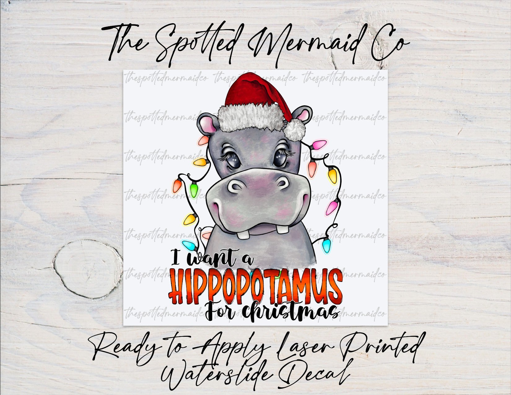 Hippopotamus For Christmas Waterslide Decal