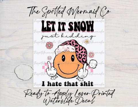 Let It Snow Waterslide Decal