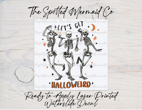 Let's Get Halloweird Waterslide Decal