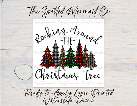 Rocking Around The Christmas Tree Waterslide Decal