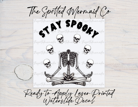 Stay Spooky Waterslide Decal